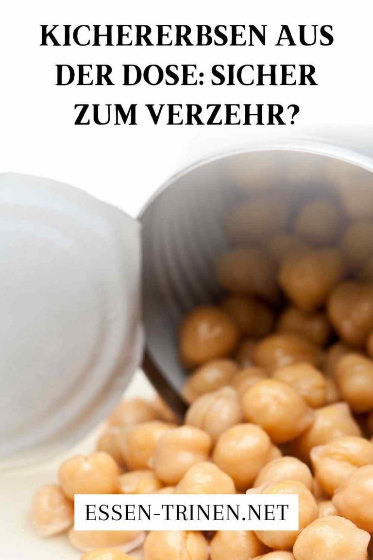 Kichererbsen aus der Dose essen giftig oder nicht?